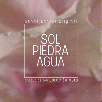 Varios Artistas - Sol Piedra Agua (OST)