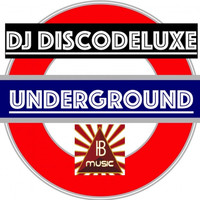 DJ DiscoDeluxe - Underground