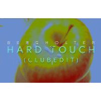 Bergholter - Hard Touch (Club Edit)