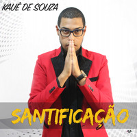 Kauê De Souza - Santificação