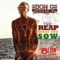 Don G - You Reap What You Sow