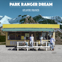 Atlantic Francis - Park Ranger Dream
