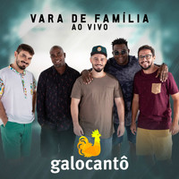 Galocantô - Vara de Família (Ao Vivo)