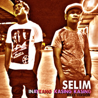 Selim - Inayrang Kasing Kasing (Miles Version)