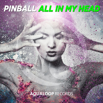 Pinball - All in My Head