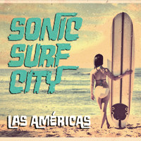 Sonic Surf City - Las Americas EP