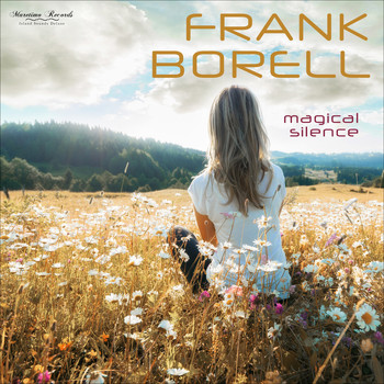 Frank Borell - Magical Silence