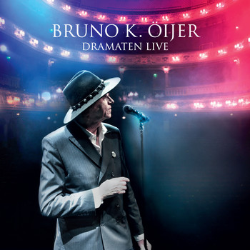 Bruno K. Öijer - Dramaten Live