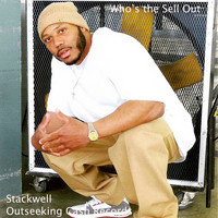 Stackwell - Who's the Sell out (Radio Edit)