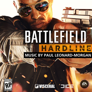EA Games Soundtrack - Battlefield Hardline (Original Soundtrack)