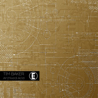Tim Baker - Archived Acid EP