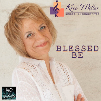 Kris Miller - Blessed Be