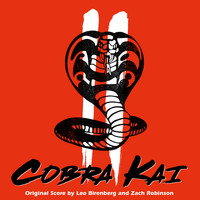 Leo Birenberg & Zach Robinson - Cobra Kai: Season 2 (Soundtrack from the Original Series)