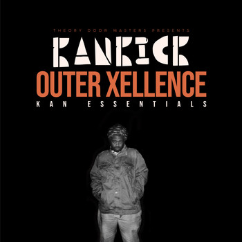 Kankick - Outer Xellence (Kan Essentials) (Explicit)