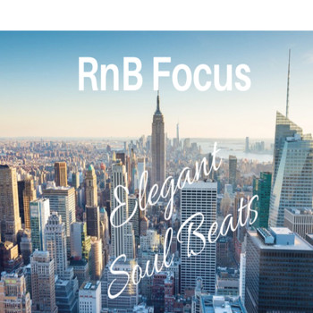 Elegant Soul Beats - RnB Focus