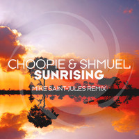 Choopie and Shmuel - Sunrising (Mike Saint-Jules Remix)