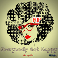 George Kerr - Everybody Get Happy