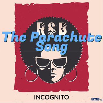 Incognito - The Parachute Song