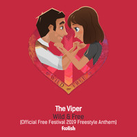 The Viper - Wild & Free (Official Free Festival 2019 Freestyle Anthem) (Radio Edit)