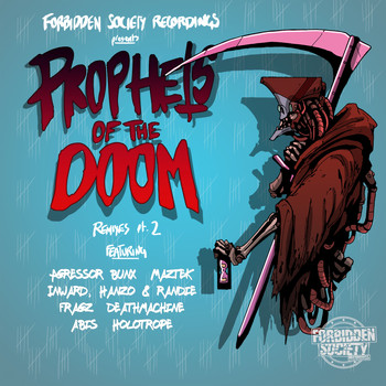 Forbidden Society featuring 3RDKND - Prophets Of The Doom Remixes part.2