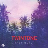 Twintone - Instincts EP
