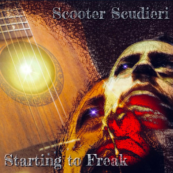 Scooter Scudieri - Starting to Freak