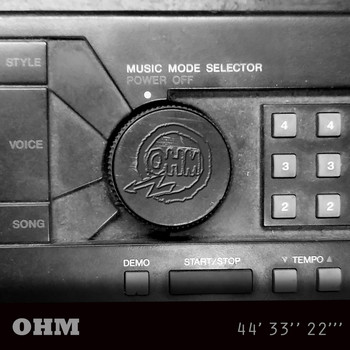 OHM - 44' 33'' 22'''