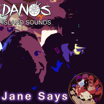 Dano's Island Sounds - Jane Says