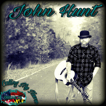 John Hunt - Calling My Name