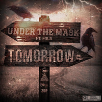 Under the Mask - Tomorrow (feat. Mr.B)