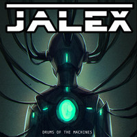 Jalex - Drums of the Machines