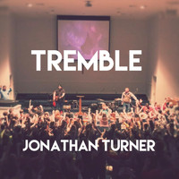 Jonathan Turner - Tremble