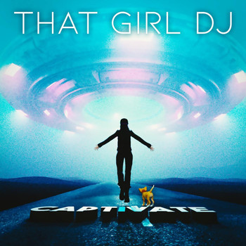 That Girl DJ - Captivate