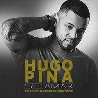 Hugo Pina - Se Amar (feat. Tycee & Arménio Monteiro)
