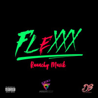 Raunchy Musik - Flexxx (Explicit)