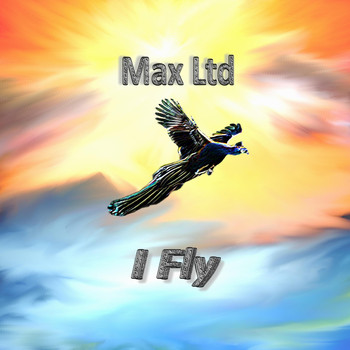 Max Ltd - I Fly