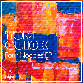 Tom Quick - Four Noodles