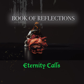 Book of Reflections - Eternity Calls