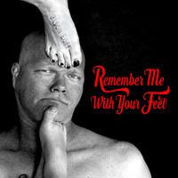 Jason Eoff - Remember Me with Your Feet