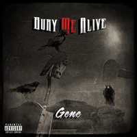 Gene - Bury Me Alive (Explicit)