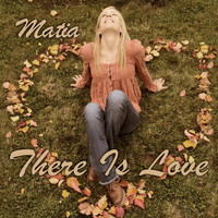 Matia - There Is Love
