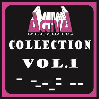 Various Artists - Activa Records Collection Volume 1 (Explicit)