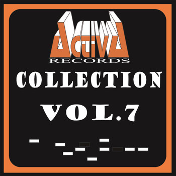 Various Artists - Activa Records Collection Volume 7 (Explicit)