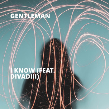 Gentleman - I Know (feat. Divadiii)