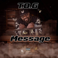 T.O.G - Message (Explicit)