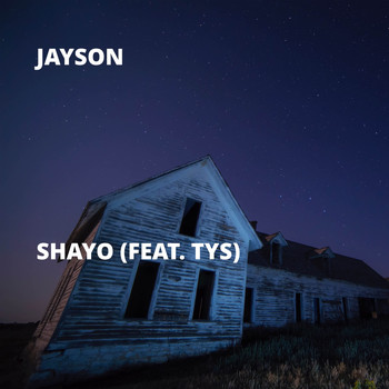 Jayson - Shayo (feat. TYS)