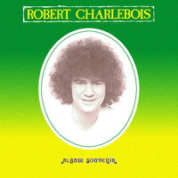 Robert Charlebois - Album souvenir