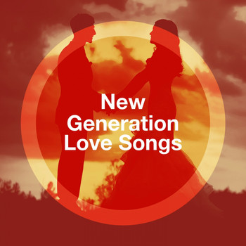 Today's Hits!, 2015 Love Songs, Love Song - New Generation Love Songs