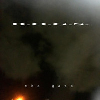 D.O.G.S. - The Gate