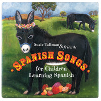 Susie Tallman - Spanish Songs for Children Learning Spanish